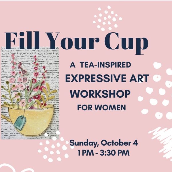 (10/04/2026) • 'FILL YOUR CUP' EXPRESSIVE ART WORKSHOP for WOMEN