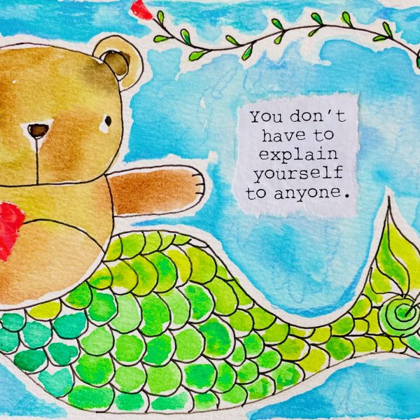 YOU DON'T HAVE TO EXPLAIN YOURSELF TO ANYONE